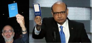 I waved my pocket copy of the Constitution at Nancy Pelosi on July 19,2008. Khizr Khan waved his at Donald Trump on July 28,2016.